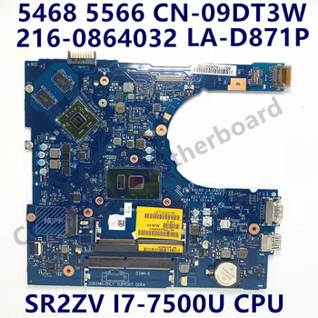 CN-09DT3W 09DT3W 9DT3W YENİ Anakart DELL Inspiron 5468 5566 Laptop Anakart LA-D871P İle SR2ZV I7-7500U CPU %100 % Test Edilmiş